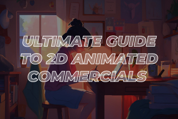 2D Animated Commercials