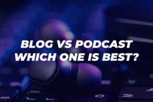 blog vs podcast